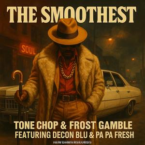 The Smoothest (feat. Decon Blu, Pa Pa Fresh)