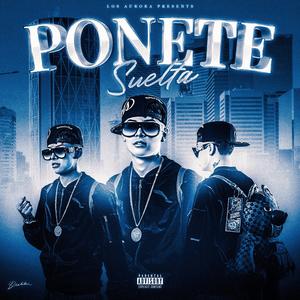 Ponete Suelta (Explicit)