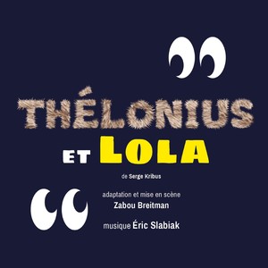 Thélonius et Lola (Bande originale du spectacle)