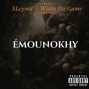 Émounokhy (feat. Wada Du Game) (Explicit)