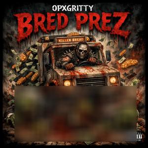 BRED PREZ (Explicit)