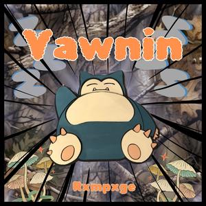 Yawin (Explicit)
