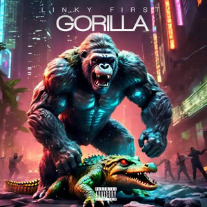 Gorilla (Explicit)