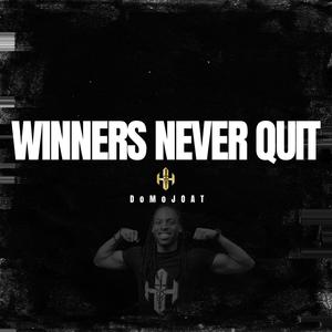 Winners Never Quit