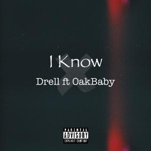 I know (feat. Oakbaby) [Explicit]