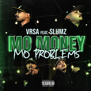 Mo Money Mo Problems (feat. Slums) [Explicit]