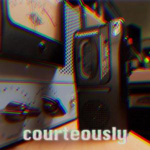 courteously (feat. Noah Hadland & Gabriel Wareing)