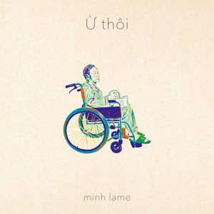Minh Lame - Ừ thôi