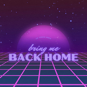 Bring Me Back Home