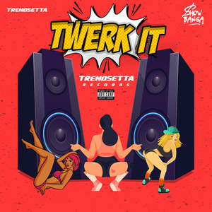 Twerk It (Explicit)