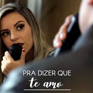 Pra Dizer Que Te Amo