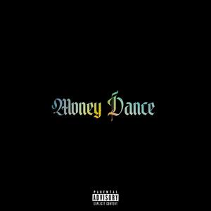Money Dance (feat. CzAr ODriego) (Explicit)