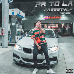 Pr To LA (Freestyle|Explicit)