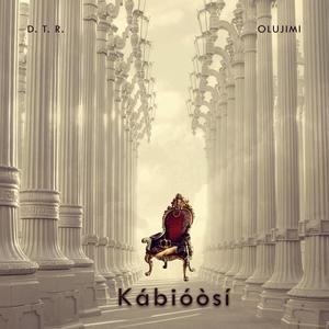 Kábióòsí (feat. Olujimi)