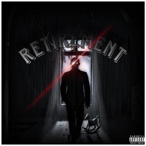 Retirement (Explicit)