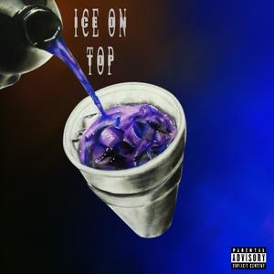 Ice on top (Explicit)