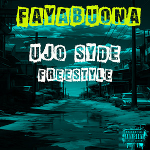 Ujo Syde Freestyle (Explicit)