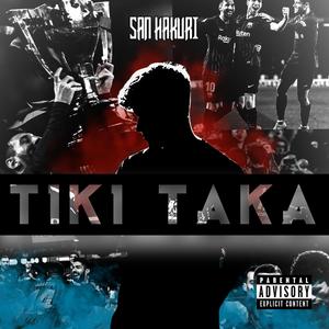 Tiki Taka (Explicit)