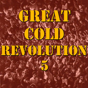 Great Cold Revolution, Vol. 5 (Explicit)