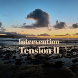 Intervention Tension II