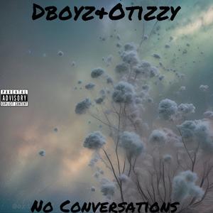 No Conversations (Explicit)