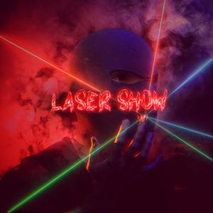 LASER SHOW(feat. Chicken & RonJayOcho) (Explicit)