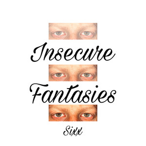 Insecure Fantasies