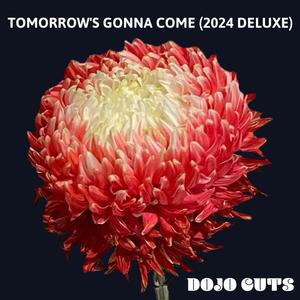 Tomorrow's Gonna Come (2024 Deluxe)