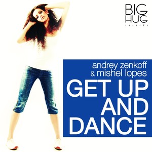 Get Up And Dance (Original Mix)