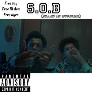 S.O.B (STAND ON BUSINESS) (feat. Lud davo) (Explicit)