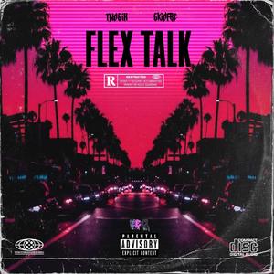 Flex Talk (feat. GkidFBE) (Explicit)