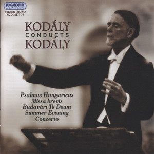 Kodaly Conducts Kodaly