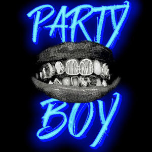 PARTY BOY (Explicit)