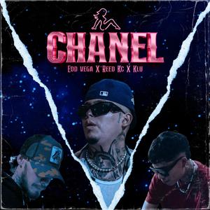 Chanel (feat. Klu & Reed Kc) [Explicit]