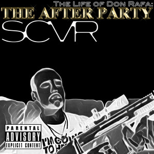 The Life of Don Rafa: The After Party (Explicit)