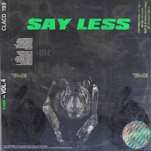 Say Less (Explicit)