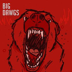 Big Dawgs (feat. IAMCHRISCRAIG, Ty Wild & Mir Blackwell) (Explicit)