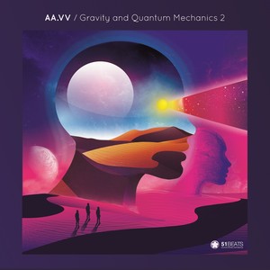 Gravity and Quantum Mechanics, Vol. 2 (51ST Release Anniversary)