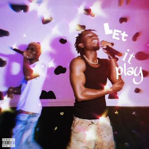 Let it play (feat. Imb Yo) (Explicit)