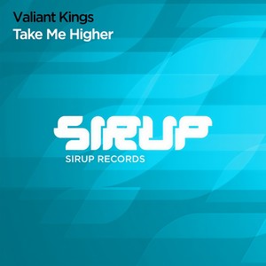 Valiant Kings - Take Me Higher
