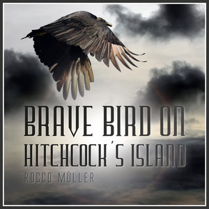 Brave Bird on Hitchcock´s Island