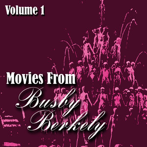 Movies From Busby Berkely Volume 1