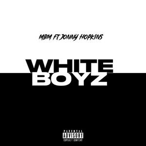 White Boyz (feat. Jonny Hopkins) (Explicit)