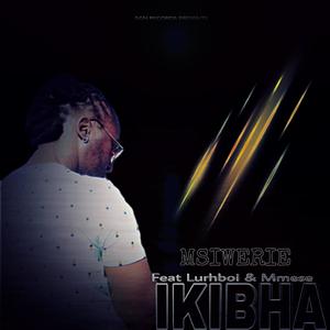 Msiwerie - Ikibha (feat. Mmese & Lurhboi) (Radio Edit)
