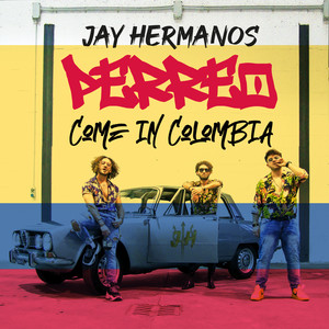 Perreo come in colombia (Explicit)