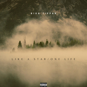 Like A Star / One Life (Explicit)