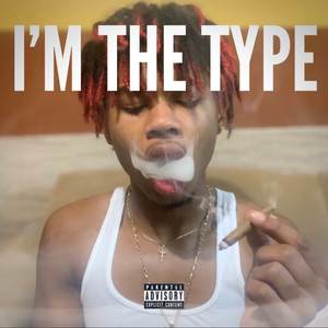 I'm the Type (Explicit)
