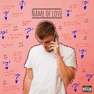 Name of Love (Explicit)