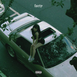 Forty (Explicit)