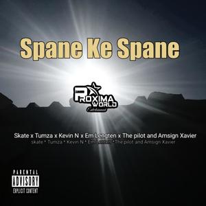 Spane ke spane(feat. Skate, Tumza, Em lengten, The pilot & Amsign Xavier)